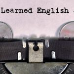 Four Famous People Who Learned English as a Second Language