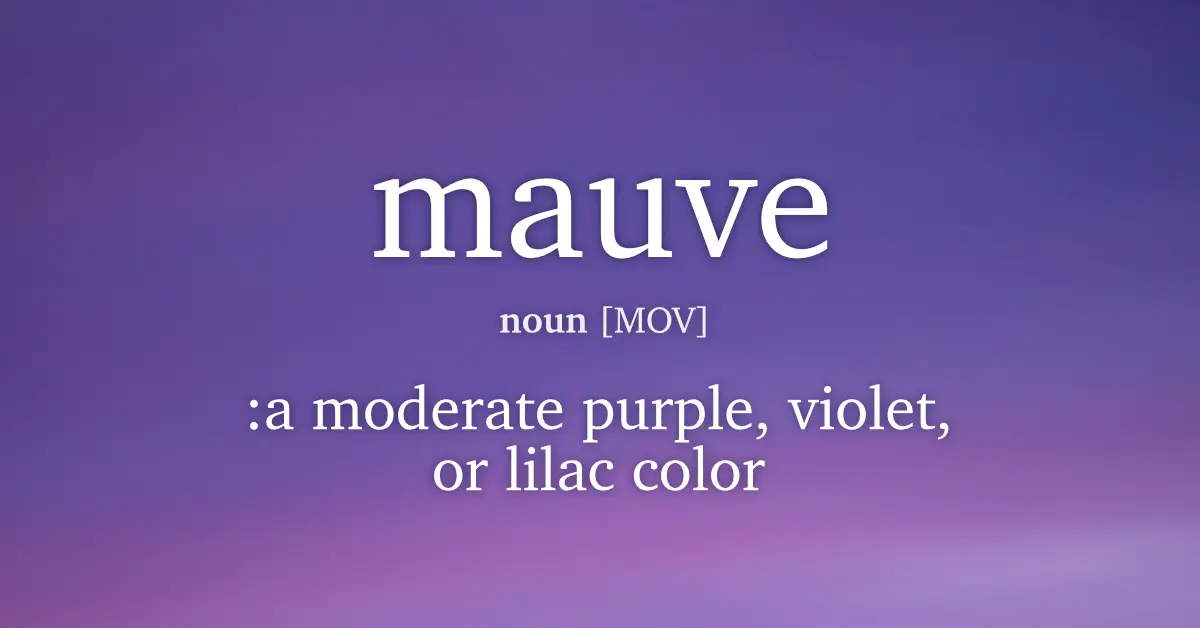 Mauve | 10 Common English Words You Are Probably Pronouncing Wrong